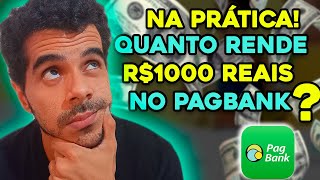 SERÁ QUE RENDE MESMO? QUANTO RENDE 1000 REAIS NO PAGBANK? -  SEMPRE A FRENTE