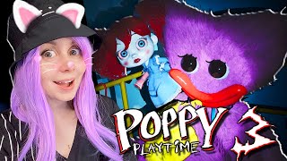 КИССИ МИССИ И ПОППИ - МОИ ДРУЗЬЯ?! Poppy Playtime Chapter 3