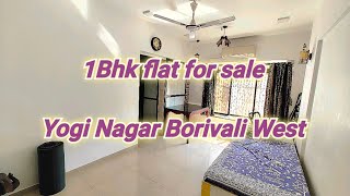 1Bhk flat for sale in borivali west | Yogi nagar borivali west 1bhk | 1bhk apartment for sale house