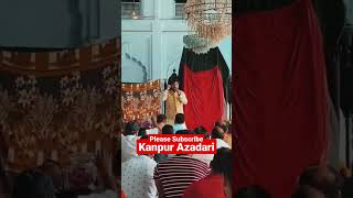 Eid e Ghadeer Mehfil Azakhana Mahal Patkapur Kanpur #eideghadeer #ghadeerstatus #yaali #trending