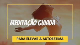 Eleve sua autoestima agora!