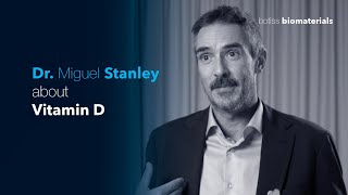 Dr. Miguel Stanley über Vitamin D