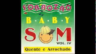 Vem Me Fazer Feliz - Forrozão Baby Som- VOL 4