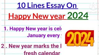 Happy New Year Essay in English||10 Lines On Happy New Year 2024#LearninginAdventurs