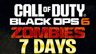 🔴 7 DAYS BLACK OPS 6 ZOMBIES - LIVE STREAM (Call of Duty Zombies)