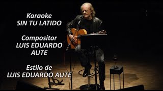 Mi Karaoke - Sin tu latido - Luis Eduardo Aute