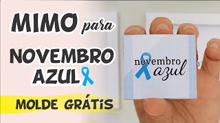 Lembrancinha Novembro Azul