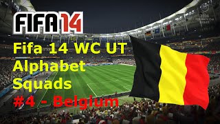 Fifa 14 WC UT Alphabet Squads - #4 - Belgium