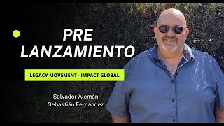 Prelanzamiento Impacto Glogal - Legancy Movement