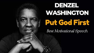 Denzel Washington Put God First - A Motivational Speech