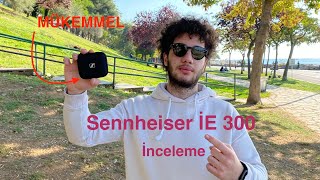 Sennheiser IE 300 Kutu Açılımı ve İnceleme