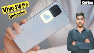 Vivo S18 Pro Unboxing In Hindi | Price In India| Hands On Review