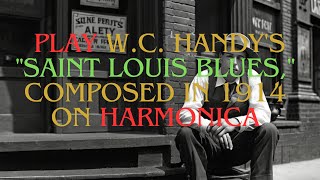 How to play St. Louis Blues on a C harmonica with tabs and backing track