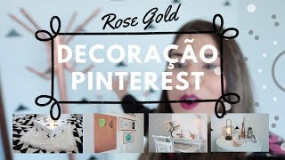 DECORAÇÃO ROSE GOLD PINTEREST COM APENAS R$30 | DIY