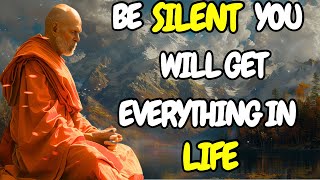 HOW TO GET EVERYTHING IN LIFE with the Power of SILENCE - A Buddhist Story