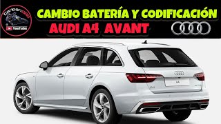 CAMBIAR BATERÍA & CODIFICACIÓN en AUDI A4 AVANT