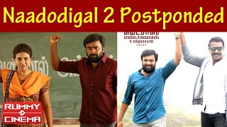 Naadodigal 2 Postponded | #RummyCinema