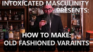 How to Make Old Fashioned Variants