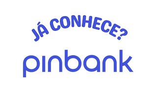 VOCÊ CONHECE O PINBANK?