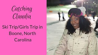 Ski Trip/ Girls Trip in Boone, NC