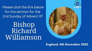 Notification for the sermon of Bishop Williamson for the Second Sunday of Advent, 2022