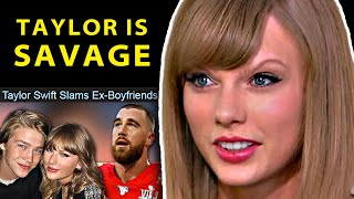 Taylor Swift Is Exposing Her Ex Boyfriends