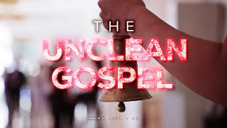 Sunday - 28-07-2024 - 11:00AM | Michael Cumpsty | The Unclean Gospel