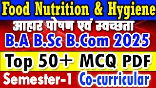 Food Nutrition & Hygiene B.A B.SC B.COM 1st Semester co-curricular subject important mcq question