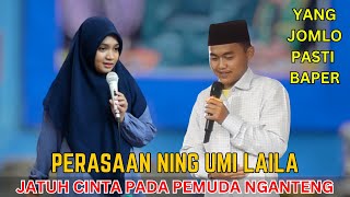 PERASAAN NING UMI LAILA JATUH CINTA KEPADA PEMUDA NGANTENG