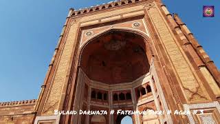 Buland Darwaja # Fatehpur Sikri # Agra # 3