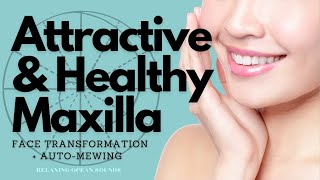 ❉ Attractive and Healthy Maxilla! ~ Face Transformation + Auto-Mewing ~ Relaxing Ocean Sounds