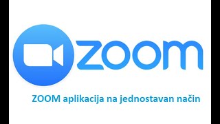 ZOOM aplikacija na jednostavan način