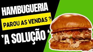 COMO AUMENTAR AS VENDAS DA HAMBURGUERIA ARTESANAL