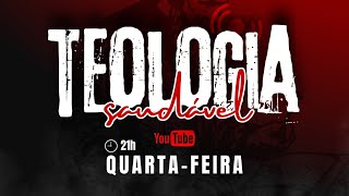 Teologia Saudável 26-06-2024