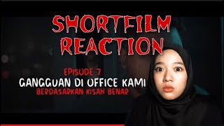 GANGGUAN DI OFFICE KAMI I @UXMonkeys CERITA HANTU REACTION