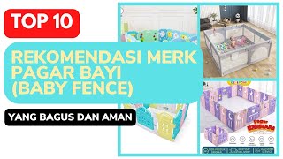 10 Rekomendasi Merk Pagar Bayi (Baby Fence) yang Bagus dan Aman