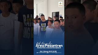 Dok. Pengenalan Area Pesantren Untuk Santri Baru Angkatan 06