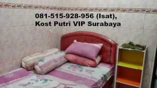 081515928956 (Isat), KOST VIP DI SURABAYA