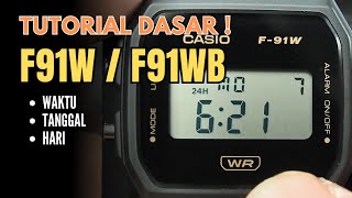 Pengaturan Dasar Casio F-91W / F91W / F91 : Setting Waktu, Tanggal, Hari