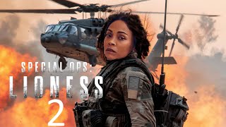 SPECIAL OPS LIONESS Season 2 Will Blow Your Mind