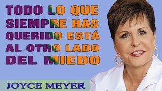 Joyce Meyer en Español 2021 - Todo Lo Que Siempre Has Querido Está Al Otro Lado Del Miedo