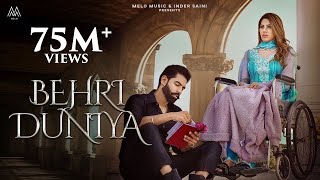 BEHRI DUNIYA (Full Video) Parmish Verma Ft. Nikki Tamboli | Afsana Khan | Shevv | Melo Music