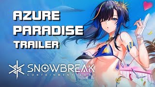 Snowbreak - Azure Paradise Trailer - F2P - Mobile/PC - Global