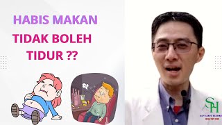 Kenapa habis makan tidak boleh tidur