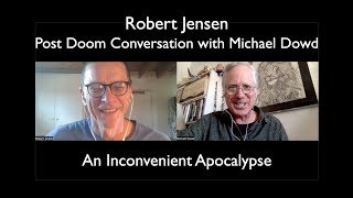 Robert Jensen - An Inconvenient Apocalypse, with Michael Dowd