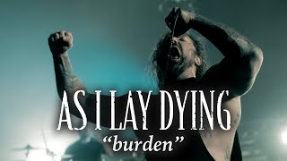 As I Lay Dying - Burden | Napalm Records