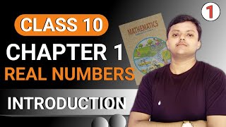 Real Numbers |Class 10 Maths Chapter 1|Introduction | 2024-2025, part-1