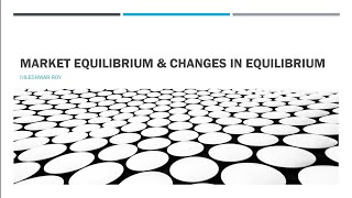 What is Market Equilibrium ? | Nileshwar Roy | Explained in Hindi |