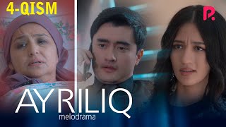 Ayriliq 4-qism (o'zbek serial) | Айрилик 4-кисм (узбек сериал)