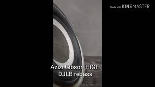 Azizi Gibson HIGH rebass